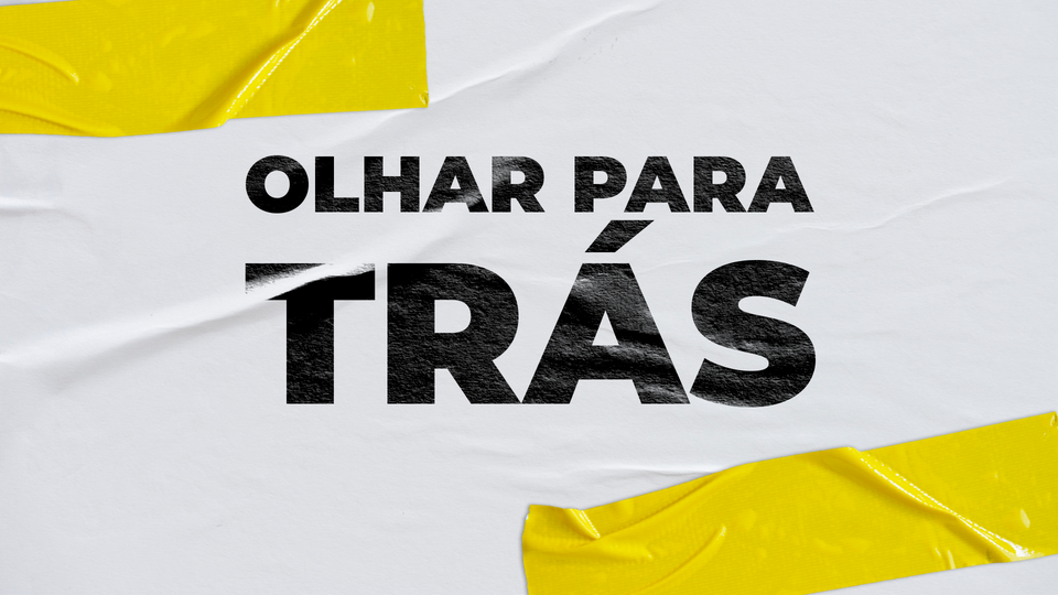 ☯️ MDV #12 - Olhar para trás